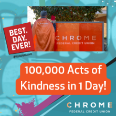 Best Day Ever photo of man wearing cape that says CHROME Federal Credit Union holding an envelope in front of the CHROME FCU sign and a message that says 100,000 Acts of Kindness in 1 Day!